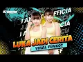 Download Lagu FUNKOT LUKA JADI CERITA COCOK BUAT YANG LAGI GALAU !!! VIRAL TIKTOK BY DJ ANEZKA LIVE IBIZA
