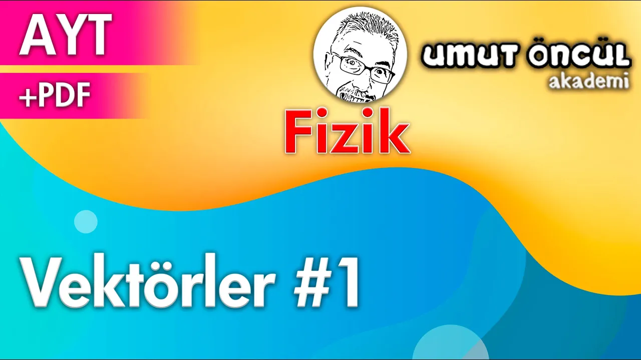 Vektörler-1 [Temel Kavramlar]