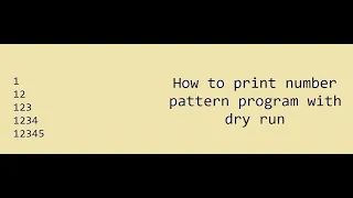 Number Pattern Program With Dry Run