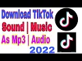 Download Lagu How to download tik tok background music as mp3 | Download tiktok sound in mp3 |