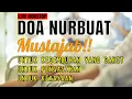 Download Lagu AMALAN DOA NURBUAT (Annur buawwah)  MUSTAJAB TERKABULNYA SEMUA HAZAT