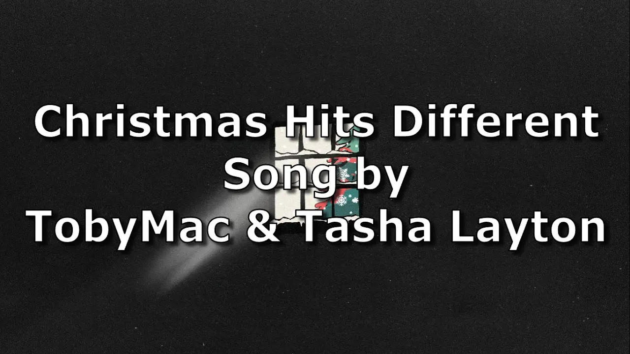 Christmas Hits Different - TobyMac & Tasha Layton | Advent Lyric Video Christmas Hits Different - TobyMac & Tasha Layton | Advent Lyric Video