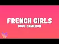 Download Lagu Dove Cameron - French Girls