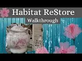 Habitat ReStore Walkthrough Thrifting