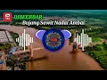 Download Lagu Bujang Sawit Nadai Ambai remix