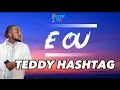 Download Lagu E OU - TEDDY HASHTAG(Lyric)