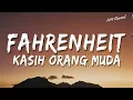 Kasih Orang Muda - Fahrenheit | Lirik