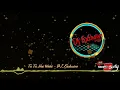 Tu Tu Hai Wahi   DJ Exclusive x SelectaRaj