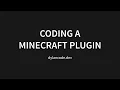 Coding a Minecraft Plugin Tutorial