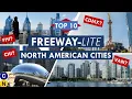 The Most Freeway-Light Cities in North America The Top 10 Cities With No Freeways Almost