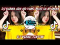 Download Lagu DJ KARNA ADA KO YANG BUAT SA NYAMAN - TERBARU 2021 VIRAL TIKTOK