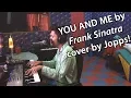 Lagu You And Me - Frank Sinatra / Peter Allen (cover by Jopper Ril)