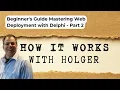 Beginner s Guide Mastering Web Deployment with Delphi - Part 2