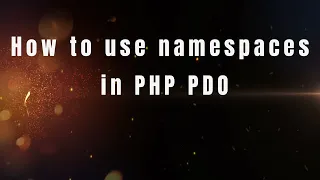 How to use namespaces in PHP - OOP PHP PDO