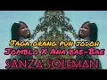 Download Lagu Jaga Orang pun Jodoh X Jomblo X Ana Bae-Bae X Kasih Slow~SANZA SOLEMAN