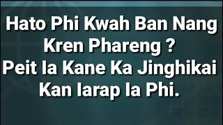 phi kwah ban nang kren phareng peit ia kane english translation to khasi