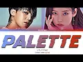 Download Lagu IU (아이유) - Palette (팔레트) (Feat. G-DRAGON) (Colour Coded Lyrics Han/Rom/Eng)