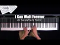 Download Lagu ♪ I Can Wait Forever - Air Supply /Piano Cover