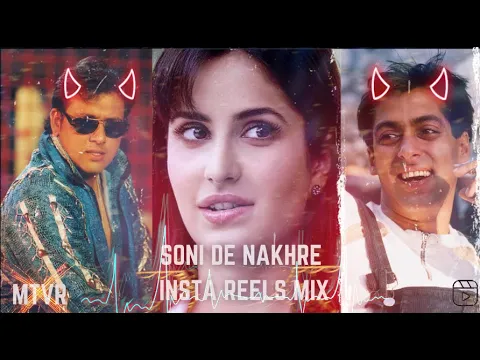 Download MP3 Soni De Nakhre (Remix) X Applause | Govinda ‣ Salman Khan ‣ Karina Kaif | Partner | MTVR