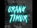 ORANG TIMUR (Remix)