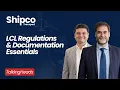 LCL Regulations Documentation What Forwarders Need to Know Talking Heads