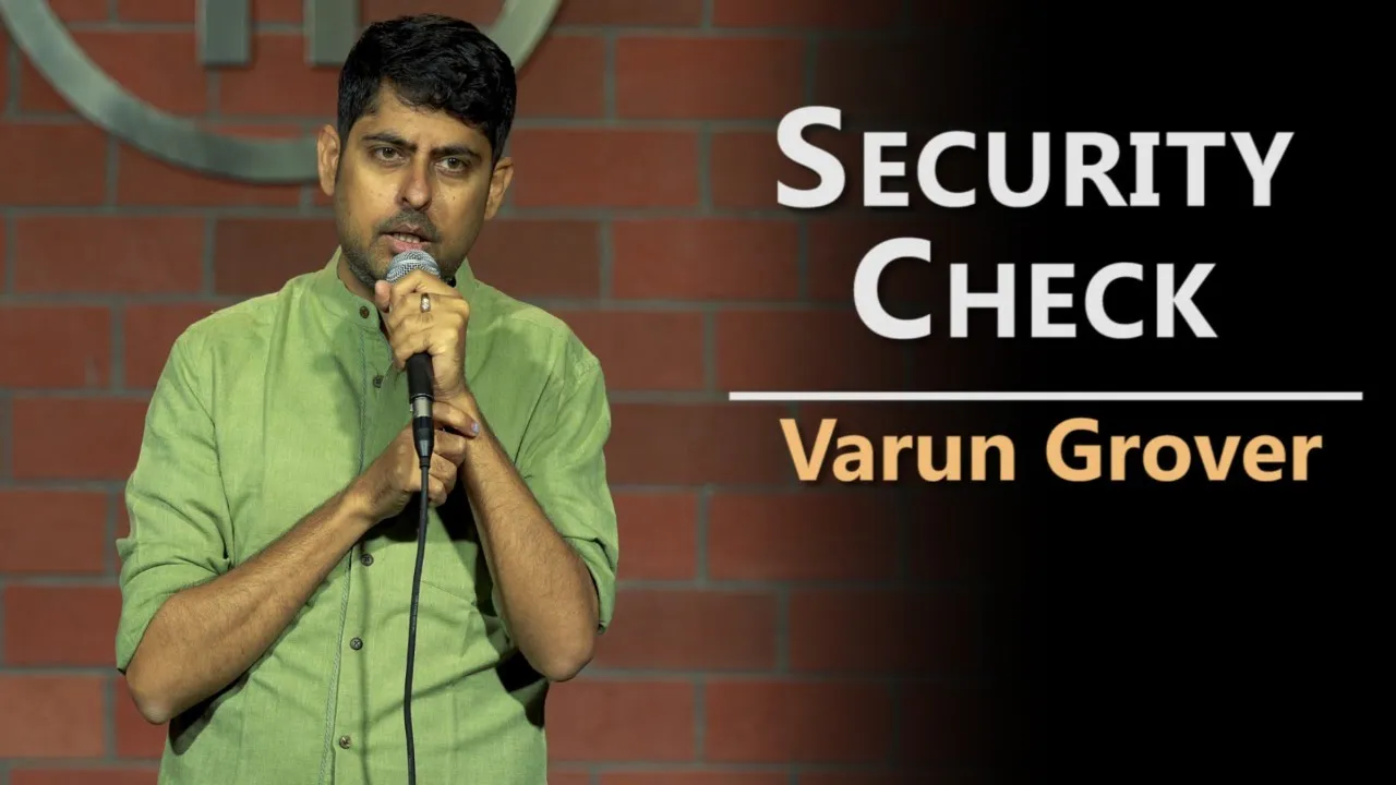 Security Check - Standup Comedy by Varun Grover #Security #Whatsapp #VarunGrover