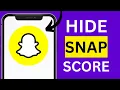 How to Hide Your Snap Score from Friends