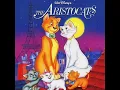The Aristocats OST - 1 - The Aristocats