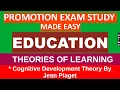 Exam Study Made Easy Education Theory of Learning by Jean Piaget