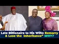 Download Lagu Why This Late Igbo Billionaire Told His Wife: “If You Remarry, You Forfeit the  Inheritance”?