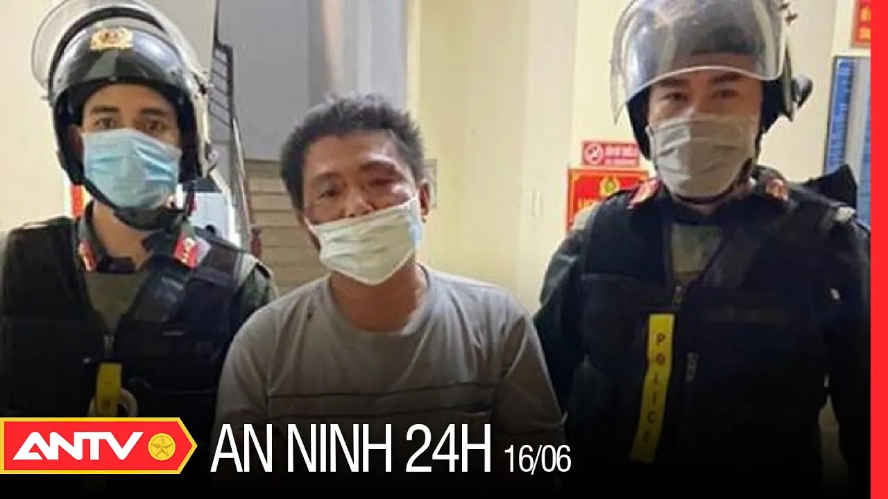 An ninh 24h ngày 16/6:  Khống chế thành công đối tượng ngáo đá đòi giết vợ | ANTV