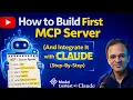 Build First MCP Server with Fast MCP step by step guide to integrate MCP server with Claude