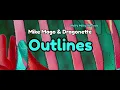 Mike Mago & Dragonette - Outlines (Original Mix) (Audio)
