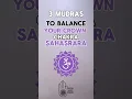 Download Lagu 3 Mudras to Balance your \