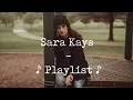 Download Lagu Sara Kays - Playlist 🎧