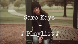 Download Sara Kays - Playlist 🎧 MP3
