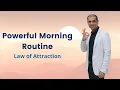 Powerful Morning Routine for Law of Attraction That Will Change Your Life Mitesh - LOA Coach