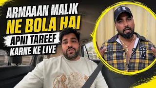 Armaan Malik Ne Bola Hai Apni Tareef Karne Ke Liye ☹️ | Malik Vlogs