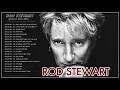 Download Lagu Rod Stewart Greatest Hits Full Album - The Very Best of Rod Stewart Playlist -Best Soft Rock
