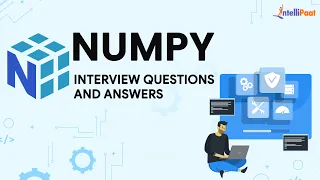 Numpy Interview Questions And Answers Numpy Interview Questions For Freshers Intellipaat