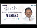 Top NBME Shelf Concepts - Pediatrics USMLE Step 2 CK