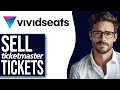 How To Sell Ticketmaster Tickets On Vivid Seats 2025 UPDATE
