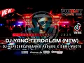 Download Lagu DUGEM FUNKOT TERBARU 2025 || DJ YANG TERDALAM (NEW) X KEPERCAYAANMU PADAKU REMIX HARD MELINTIR ‼️