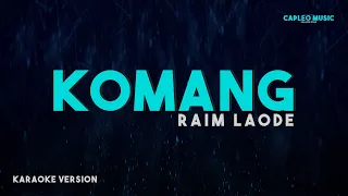raim laode komang karaoke version 
