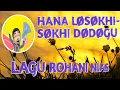 Lagu LAGU ROHANI NIAS ( HANA LØSØKHI-SØKHI DØDØGU )