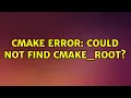 Ubuntu CMake Error Could not find CMAKE - ROOT