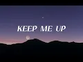 KEEP ME UP - B.I (Lyrics)