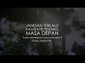 Download Lagu JANGAN TERLALU KHAWATIR TENTANG MASA DEPAN | Puisi Bedcover