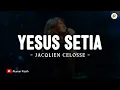 Download Lagu Yesus Setia - Jacqlien Celosse (Lirik Lagu) | Lagu Rohani Kristen Terbaru 2025