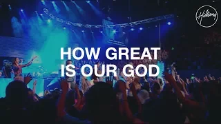how great is our god hillsong worship